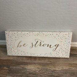Be strong Wall Hanging