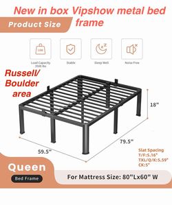 New in box VIPSHOW 18” Queen Heavy Duty 3500lbs Bed Frame with Round-Corner. Russell/Boulder area