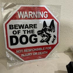 Beware of The Dog Aluminum Warning Sign