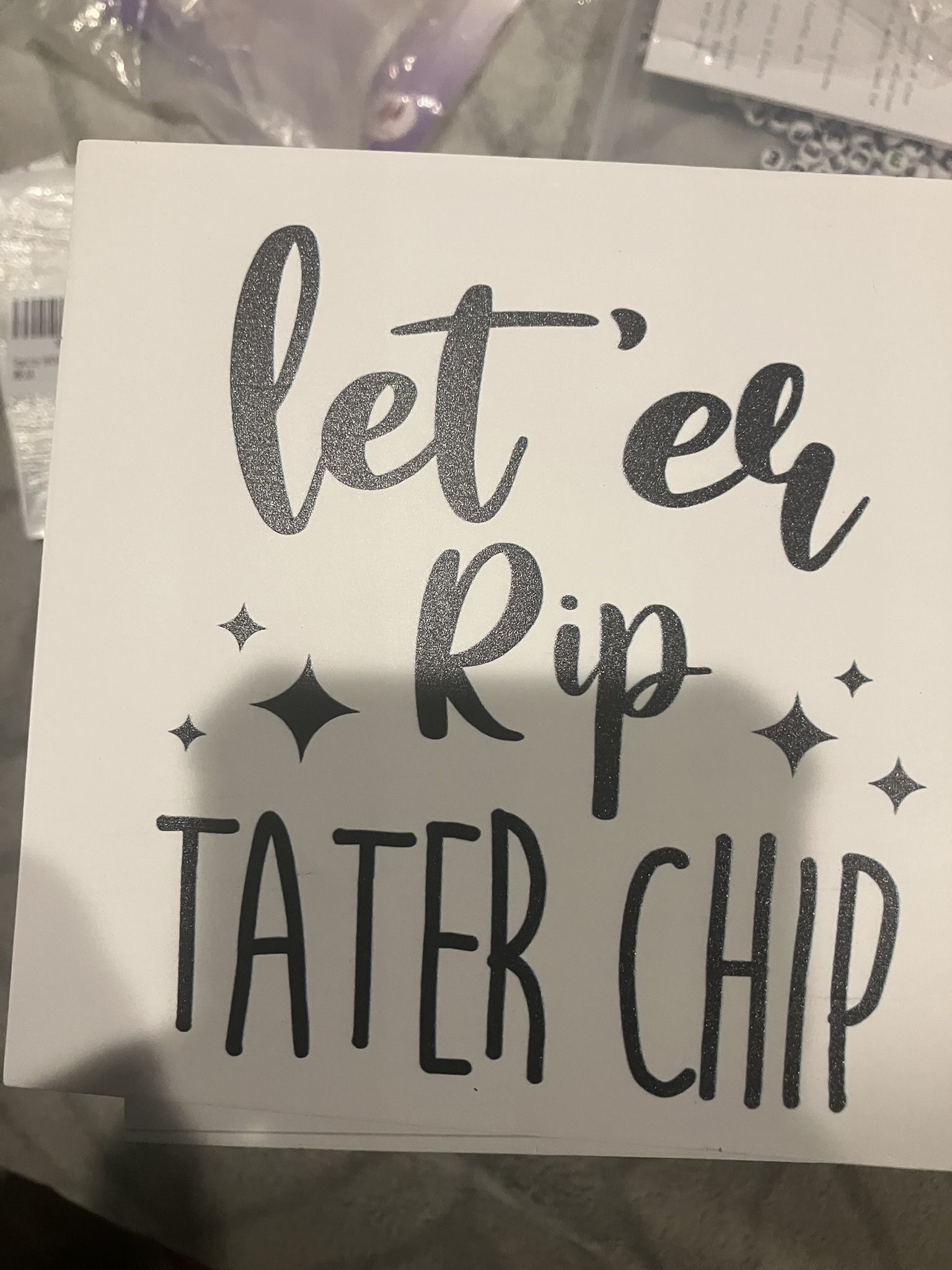 Let Er Rip Tater Chip Home Decor