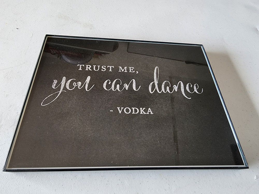 Trust Me You Can Dance - Vodka Sign