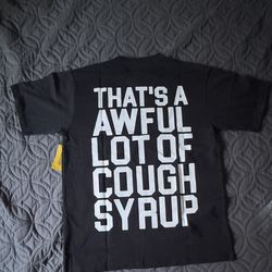 THAT’S A AWFUL LOF OF COUGH SYRUP