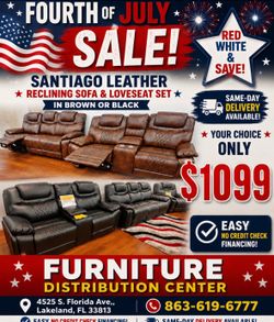 Fourth of July sale now. Santiago leather reclining sofa and loveseat set in brown or black $1099. Easy finance. Same-day delivery.