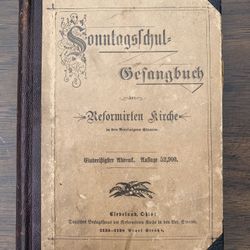 Sonntagsschul-Gesangbuch der Reformirten Kirche in den Vereinigten Staaten Old Book 