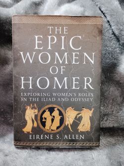 The Epic Women of Homer.  by. Eirene S. Allen