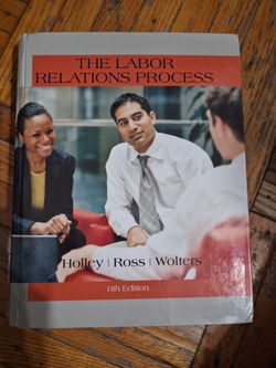 The Labor Relations Process 11th Edition Textbook