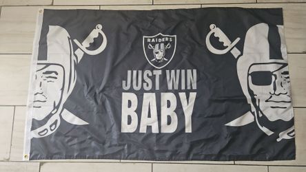 Raiders Just Win Baby Flag 5ftx3ft $20 Firm On Price
