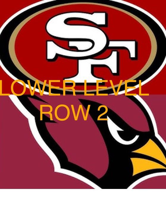 2 Tickets Lower Level Row 2 Cardinals Niners W Orange Park