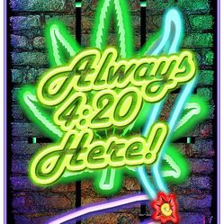 Always 4:20 Here Blacklight (Non Flocked)