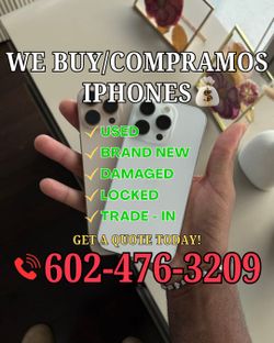 We Buy Phones / Compramos teléfonos 