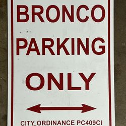 Bronco Parking Only Sign