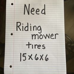 NEED   Riding Mower Tires