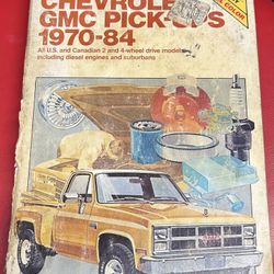 Chilton Repair Manual: Chevrolet & GMC Pickups, 1970-84