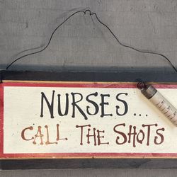 Nurses Call The Shots Nurse Wall Decor Home Sign Wooden Wood