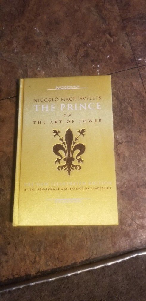 MACHIAVELLI'S THE PRINCE ON THE ART OF POWER NEW ILLUSTRATED EDITION