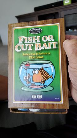 Dice game"Fish or cut bait