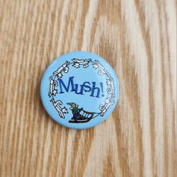 Vintage 1995 Pleasant Company American Girl "Mush!" Button Pin