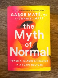 The Myth of Normal by Gabor Maté