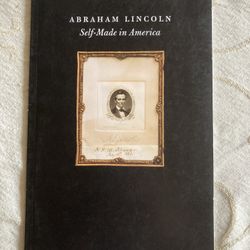 Abraham Lincoln: Self-Made In America