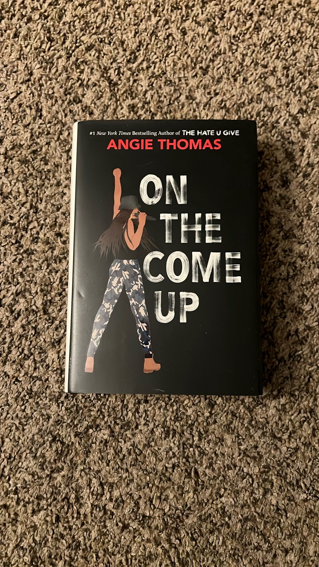 On the Come Up Book By: Angie Thomas Hardcover