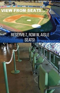 LA DODGERS  TICKETS - RESERVE 7 - ROW W - AISLE SEATS - EXTRA LEG ROOM