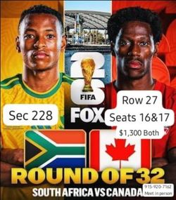 2 World  Cup Tickets. South Africa vs Canada