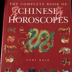 The Complete Book Of Chinese Horoscopes