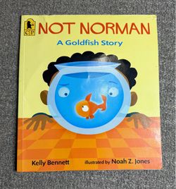 Not Norman A Goldfish Story PB Kelly Bennett Children’s Book