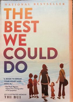 NEW National Bestseller — The Best We Could Do - Illustrated Memoir by Thi Buo  Brand new, unread copy of the acclaimed graphic memoir The Best We Cou