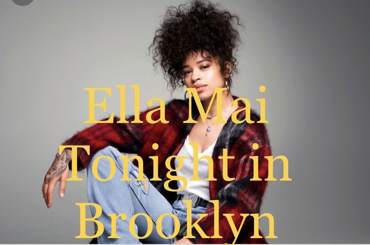 2 tickets for Ella Mai Tonight March 11th
