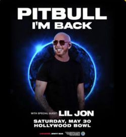 Pitbull “I’m Back” Tour ticket May 30 Hollywood Bowl