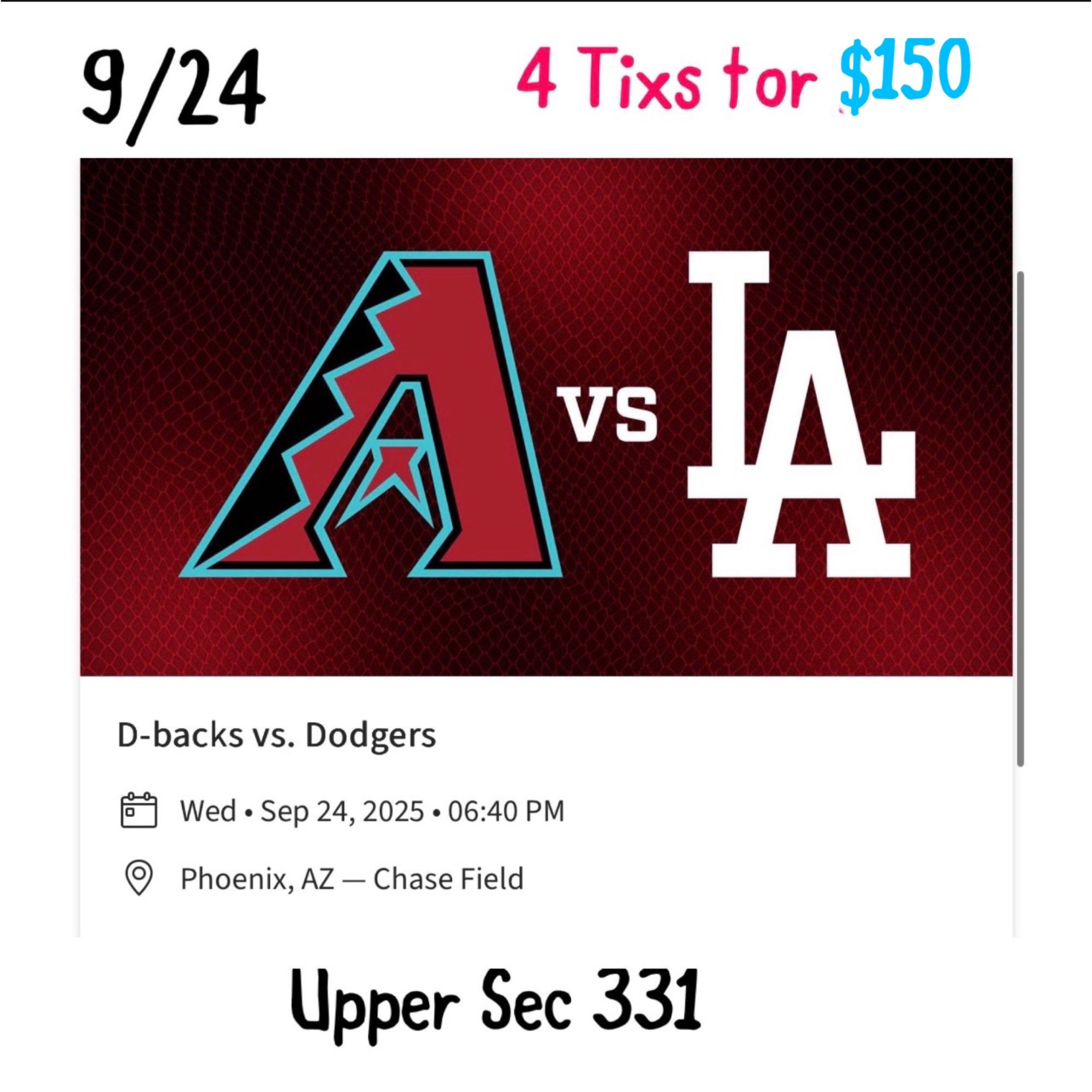 Arizona Diamondbacks vs LA Dodgers 9/24 4 All Tixs For $150