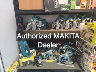 MAKITA AUTHORIZED DEALER  see Description For Pricing