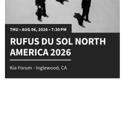 Rufus Du Sol North America 2026 (2 Tickets)