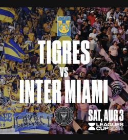 Tigres V. Miami Two TICKETS!