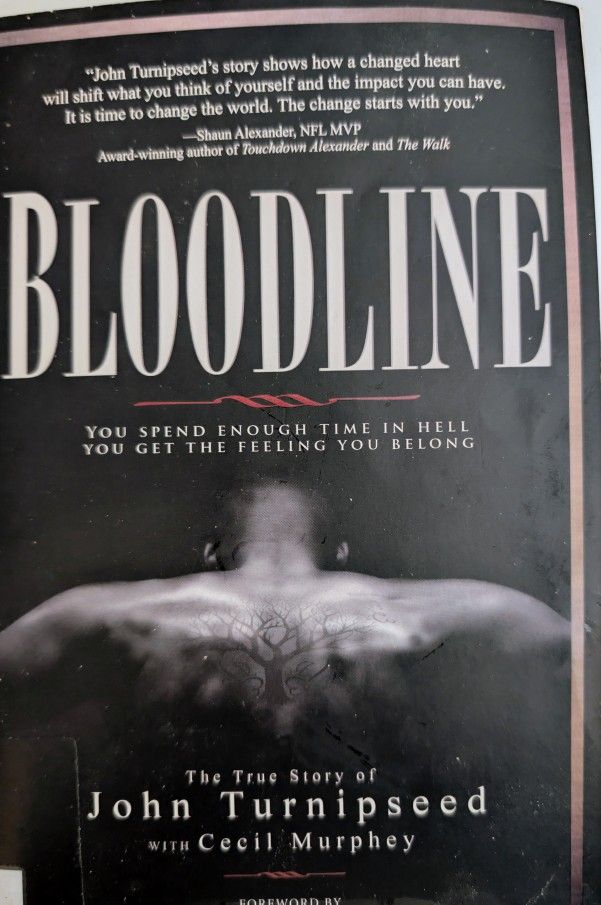 Bloodline Book The True Story Of John Turnipseed With Cecil Murphey. Former Gang Leader, Drug Leader, Pimp Turned Pastor, Speaker, Facilitator And Has