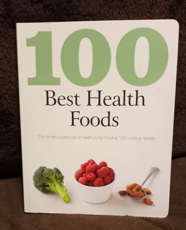LIKE NEW book "100 Best Health Foods" with recipes PRICE IS FIRM 