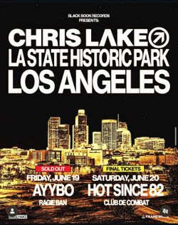 4 Friday Tickets for Chris Lake in LA June 19th- $120 each