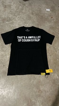Awful lot of cough syrup t shirt