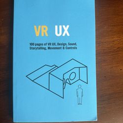 VR UX: 100 pages of VR UX, Design, Sound, Story… by Casey Fictum. PB. Like new.