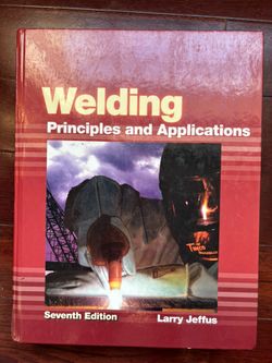Welding principles and applications seventh edition by Larry Jeffus,used book