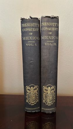 1865 William H. Prescott History of the Conquest of Mexico — Vol. I & II books