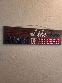 New Patriotic sign in excellent condition