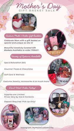 Custom Made 2 Order Mother’s Day Gift Baskets **Prices Vary based on Size & Content**