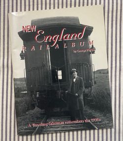 SC book New England Rail Album A Traveling Salesman Remembers the 1930s Phelps