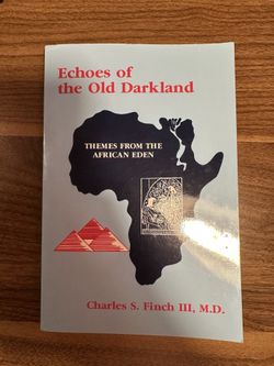 Echoes of the Old Darkland – Rare African History Book (Charles S. Finch III)