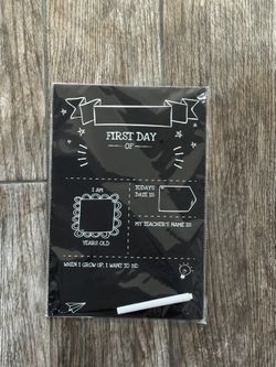 First Day Chalkboard Sign