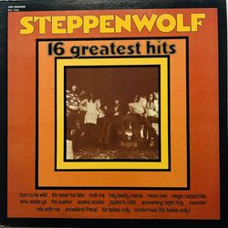 Steppenwolf -,16 Greatest Hits 