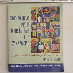 Come Alive From Nine To Five In A 24/7 World 7th Edition