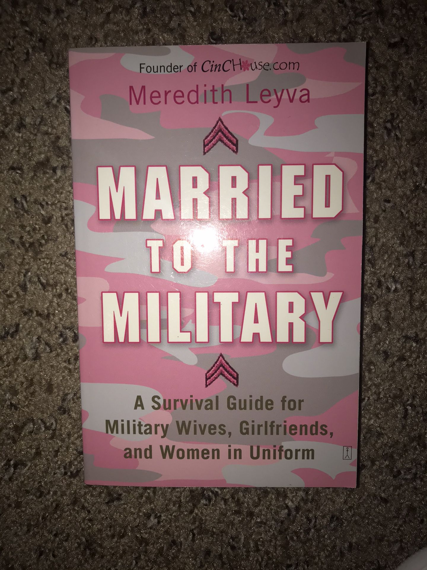 NEW Married to the Military by Meredith Leyva